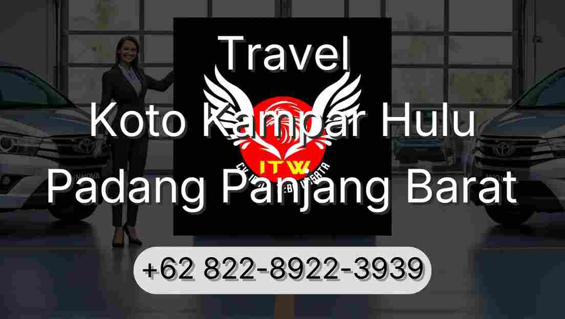 Travel Koto Kampar Hulu Padang Panjang Barat
