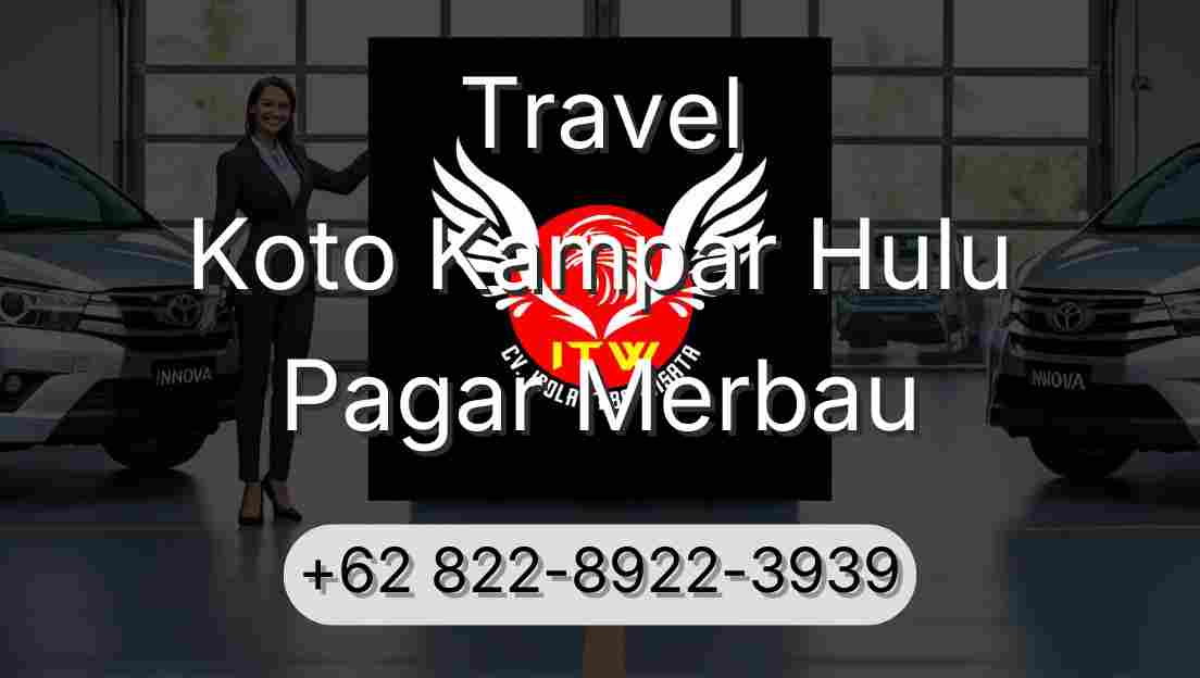 Travel Koto Kampar Hulu Pagar Merbau