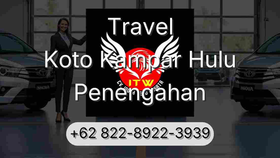 Travel Koto Kampar Hulu Penengahan