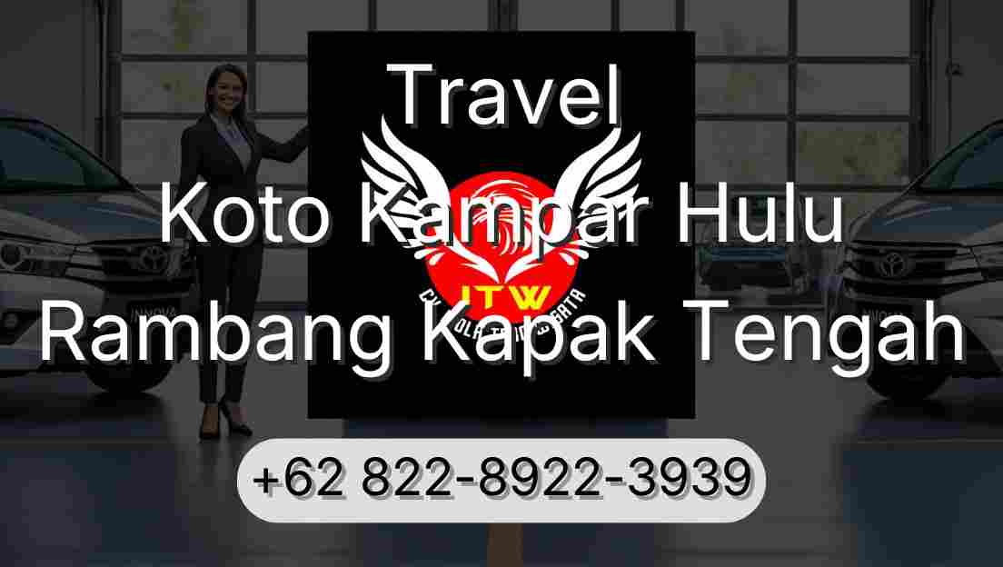Travel Koto Kampar Hulu Rambang Kapak Tengah