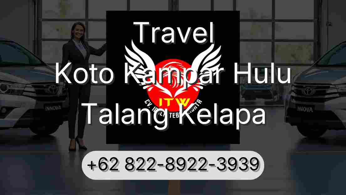 Travel Koto Kampar Hulu Talang Kelapa