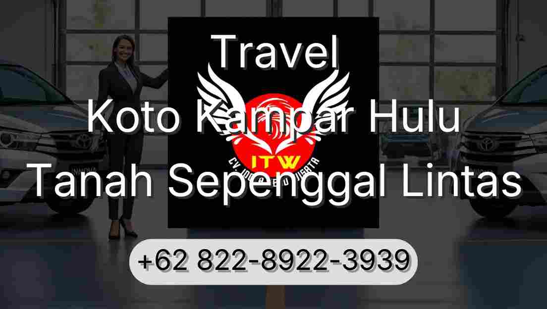 Travel Koto Kampar Hulu Tanah Sepenggal Lintas