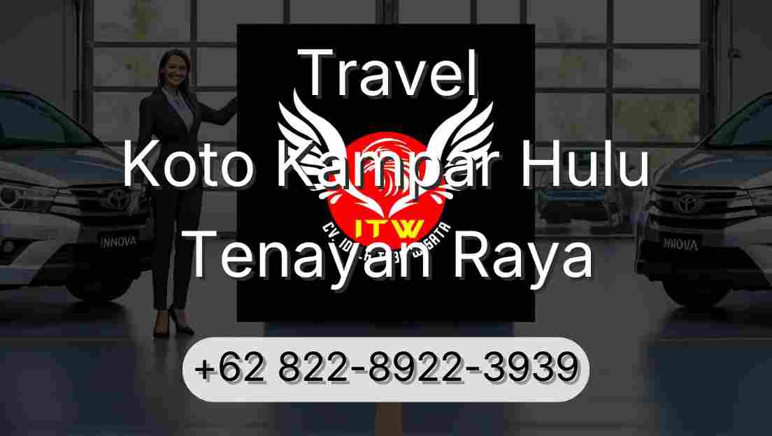 Travel Koto Kampar Hulu Tenayan Raya