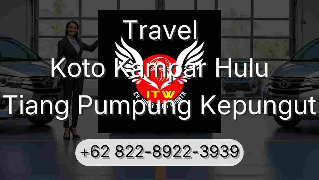 Travel Koto Kampar Hulu Tiang Pumpung Kepungut