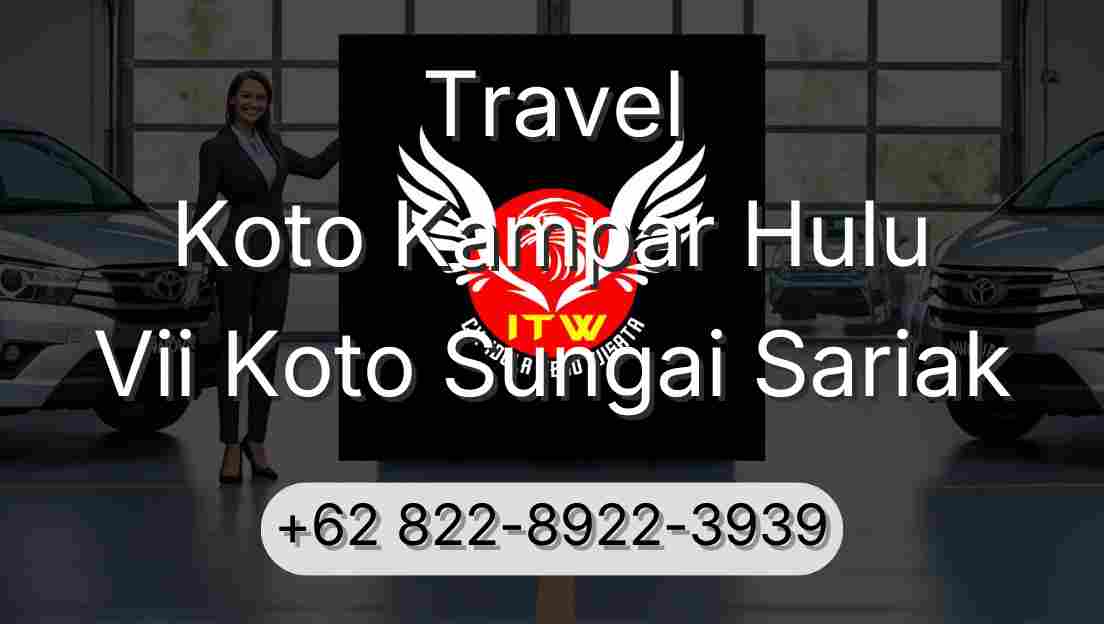 Travel Koto Kampar Hulu Vii Koto Sungai Sariak