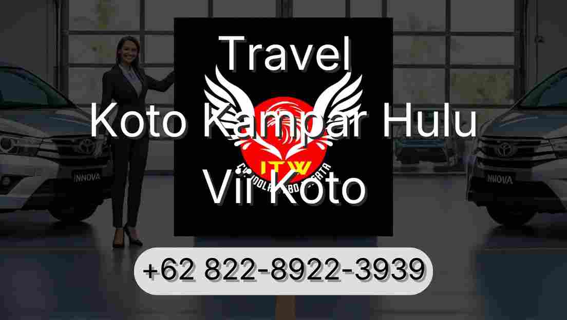 Travel Koto Kampar Hulu Vii Koto