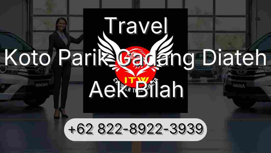Travel Koto Parik Gadang Diateh Aek Bilah