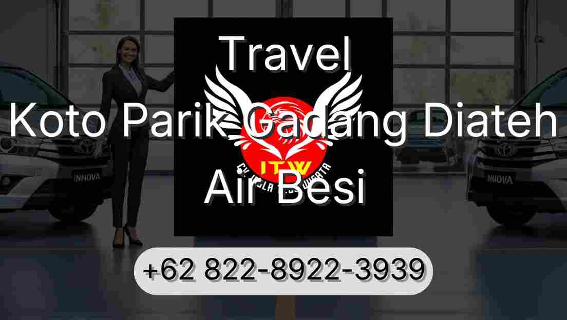 Travel Koto Parik Gadang Diateh Air Besi
