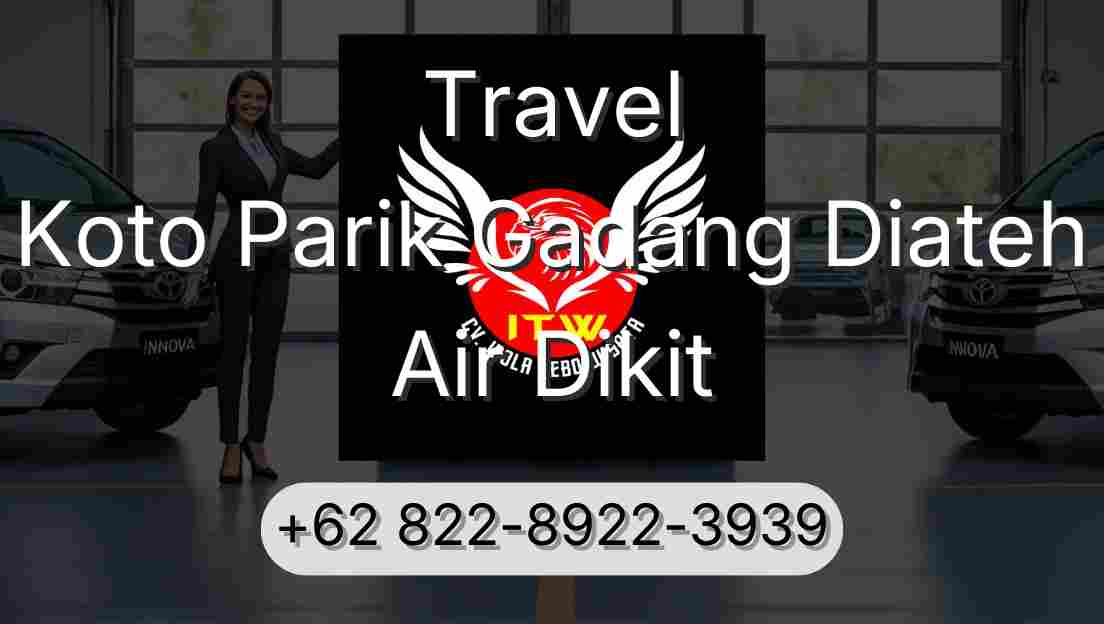 Travel Koto Parik Gadang Diateh Air Dikit