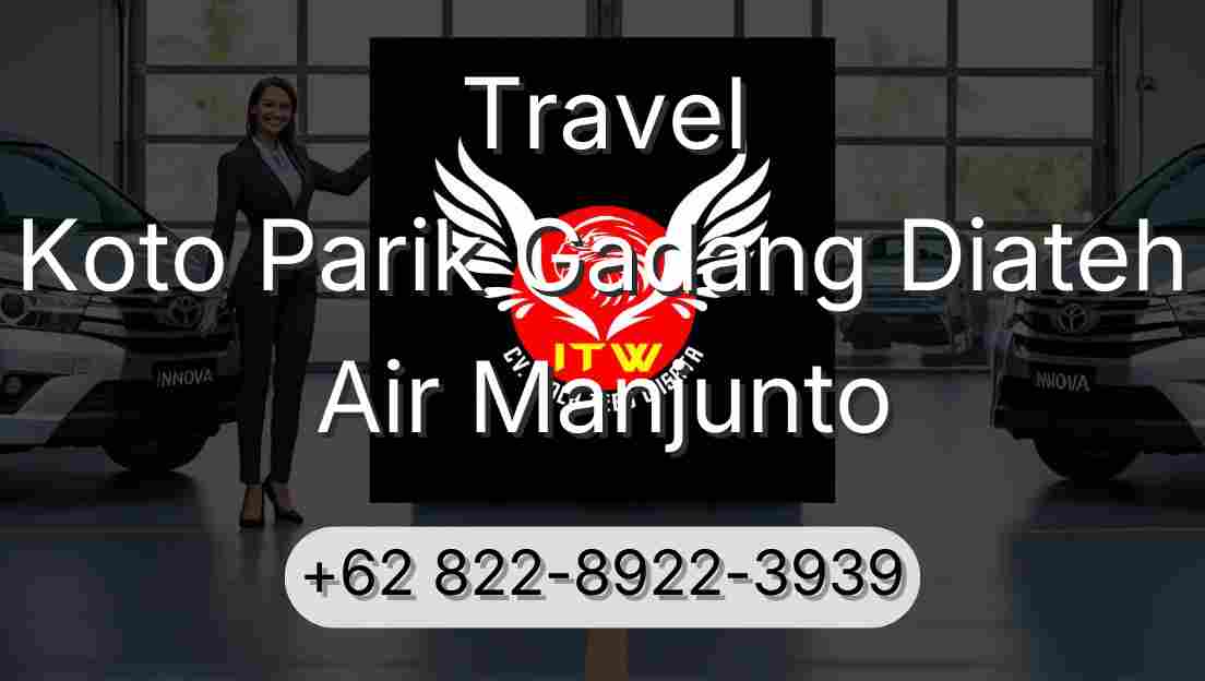 Travel Koto Parik Gadang Diateh Air Manjunto