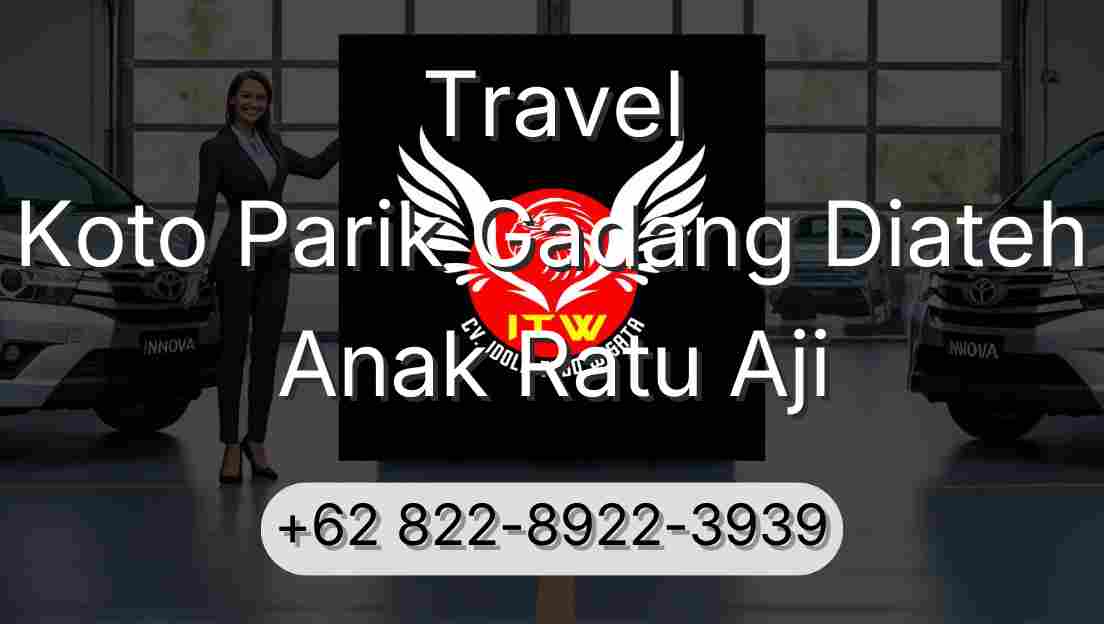 Travel Koto Parik Gadang Diateh Anak Ratu Aji