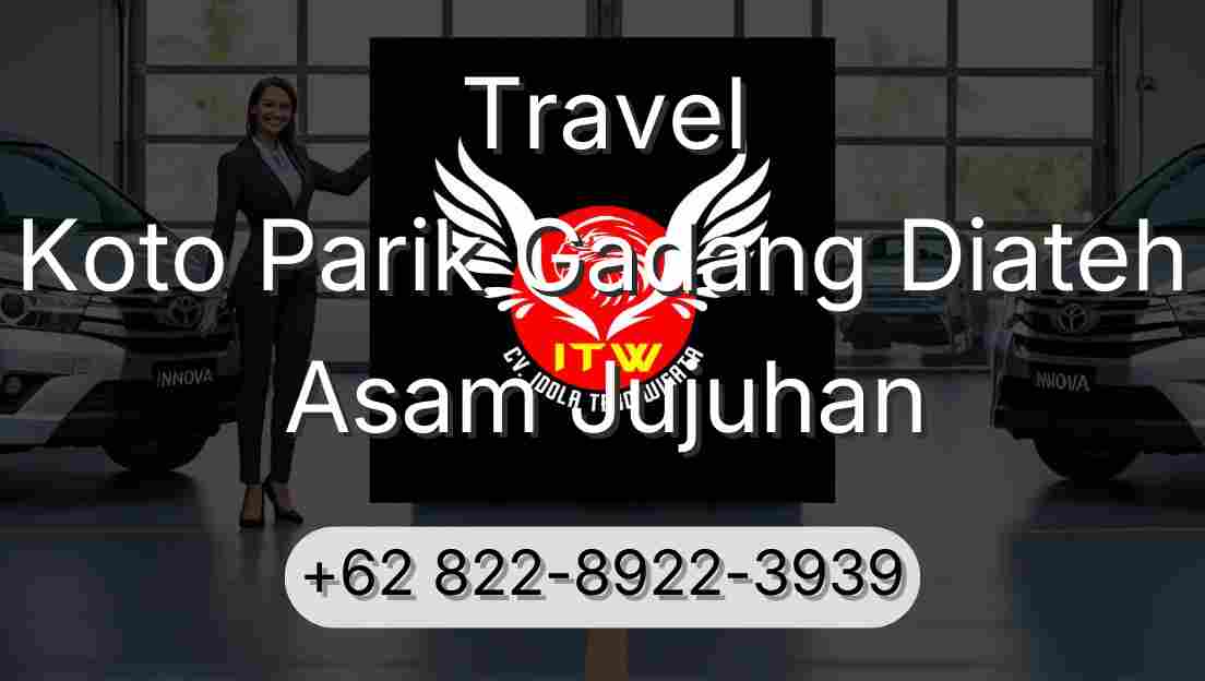 Travel Koto Parik Gadang Diateh Asam Jujuhan