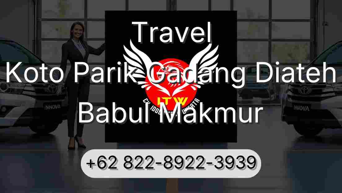 Travel Koto Parik Gadang Diateh Babul Makmur