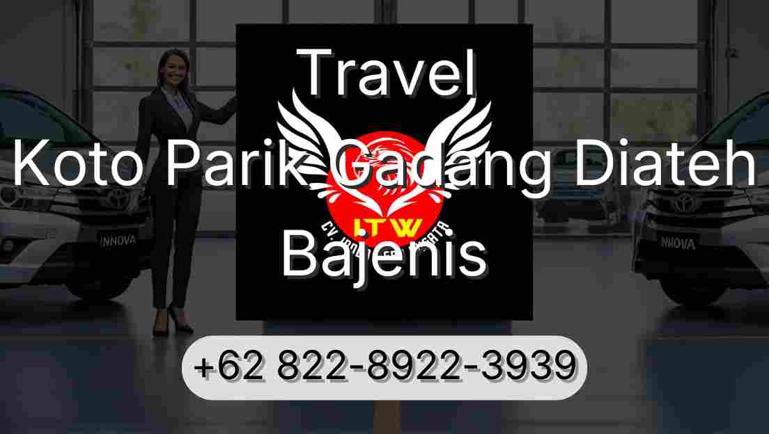Travel Koto Parik Gadang Diateh Bajenis
