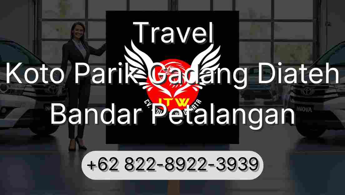 Travel Koto Parik Gadang Diateh Bandar Petalangan