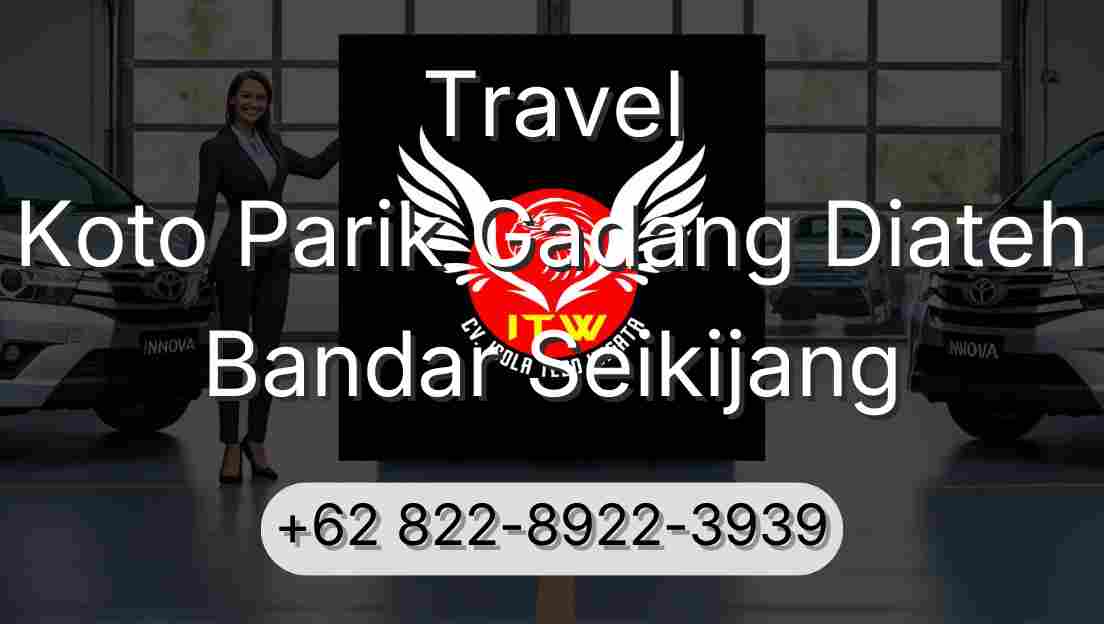 Travel Koto Parik Gadang Diateh Bandar Seikijang