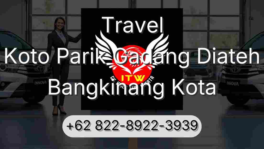 Travel Koto Parik Gadang Diateh Bangkinang Kota