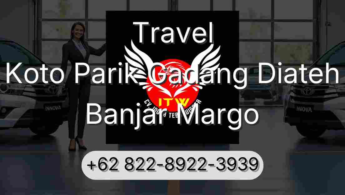 Travel Koto Parik Gadang Diateh Banjar Margo