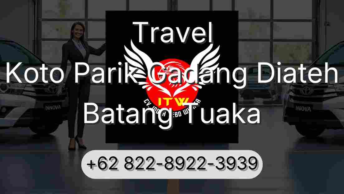 Travel Koto Parik Gadang Diateh Batang Tuaka