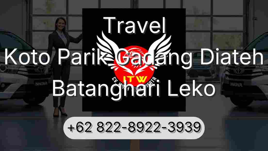 Travel Koto Parik Gadang Diateh Batanghari Leko