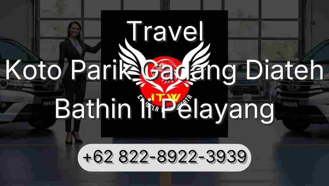 Travel Koto Parik Gadang Diateh Bathin Ii Pelayang