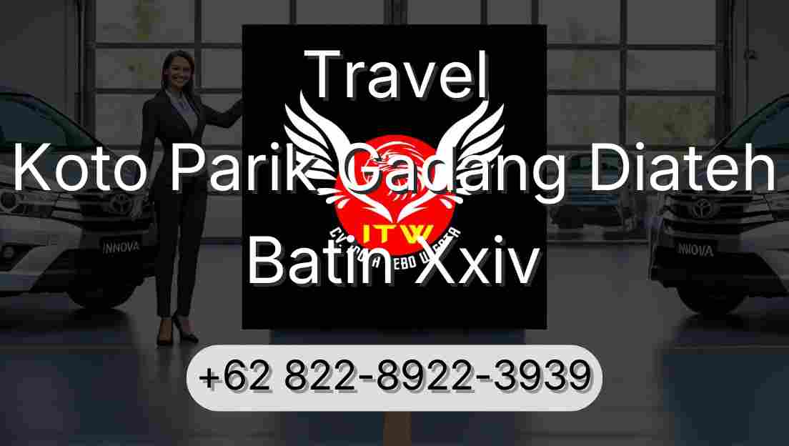 Travel Koto Parik Gadang Diateh Batin Xxiv
