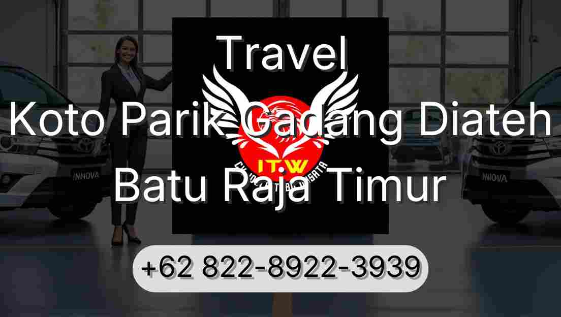 Travel Koto Parik Gadang Diateh Batu Raja Timur