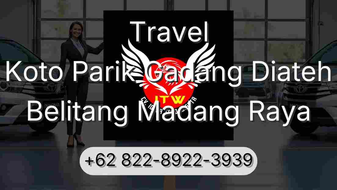 Travel Koto Parik Gadang Diateh Belitang Madang Raya