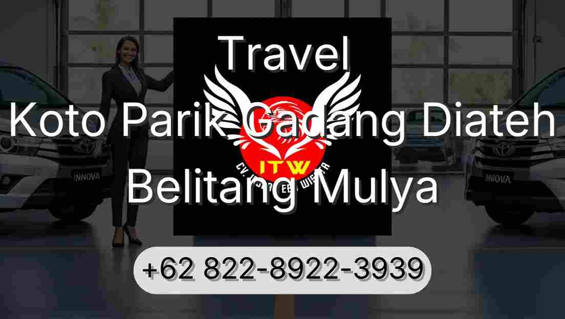 Travel Koto Parik Gadang Diateh Belitang Mulya