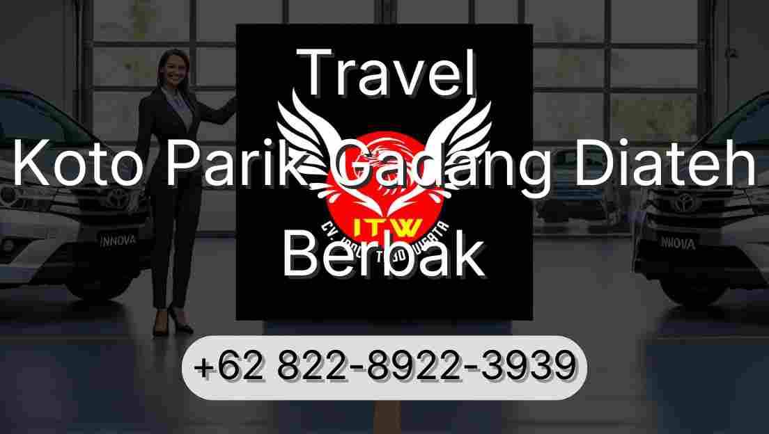 Travel Koto Parik Gadang Diateh Berbak