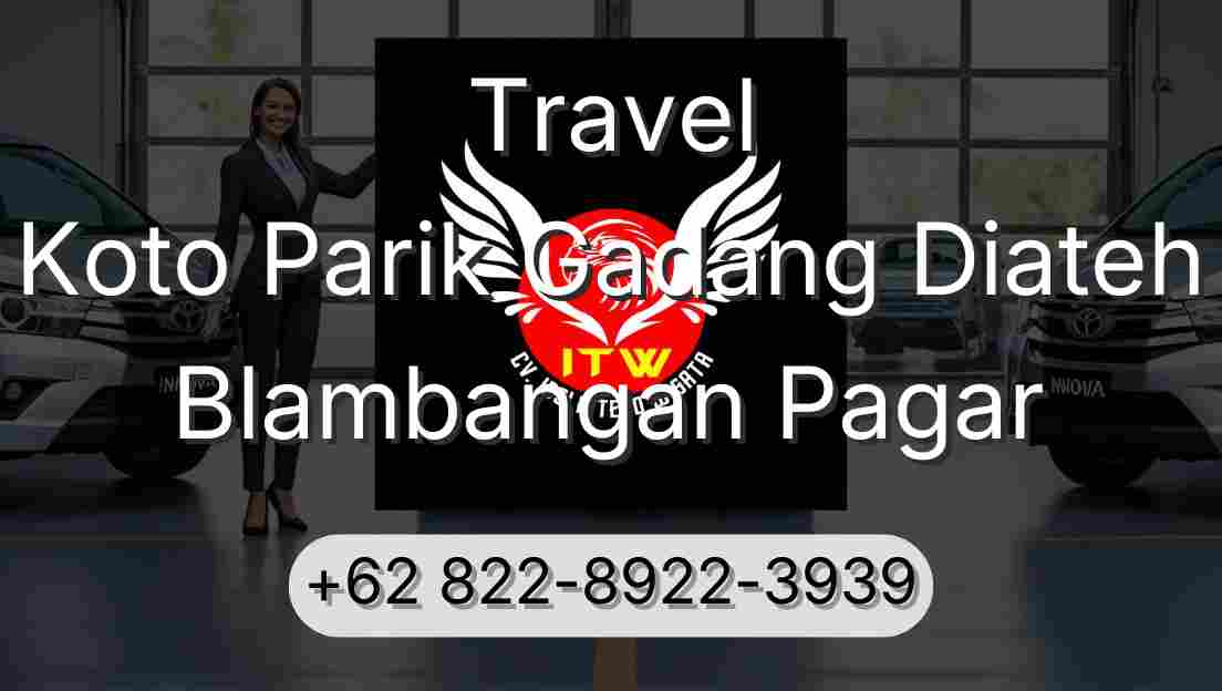 Travel Koto Parik Gadang Diateh Blambangan Pagar