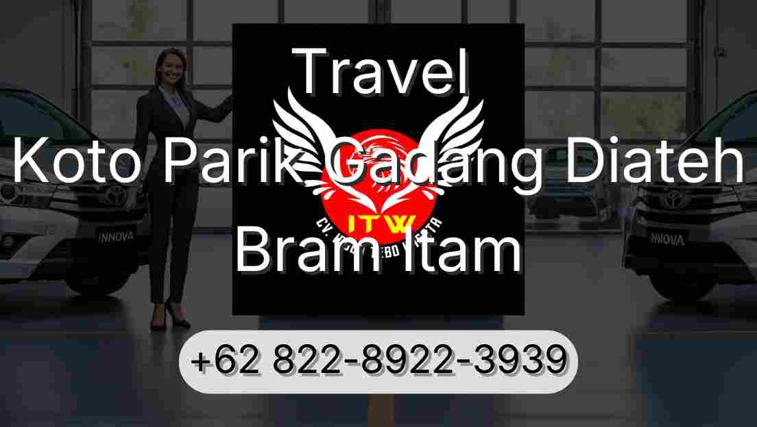 Travel Koto Parik Gadang Diateh Bram Itam