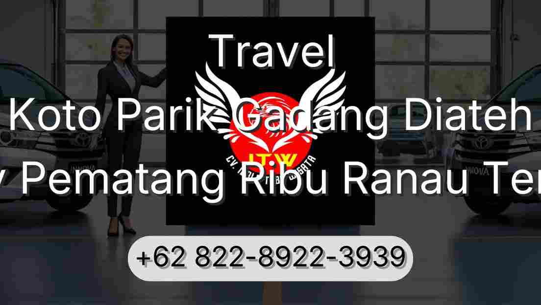 Travel Koto Parik Gadang Diateh Buay Pematang Ribu Ranau Tengah