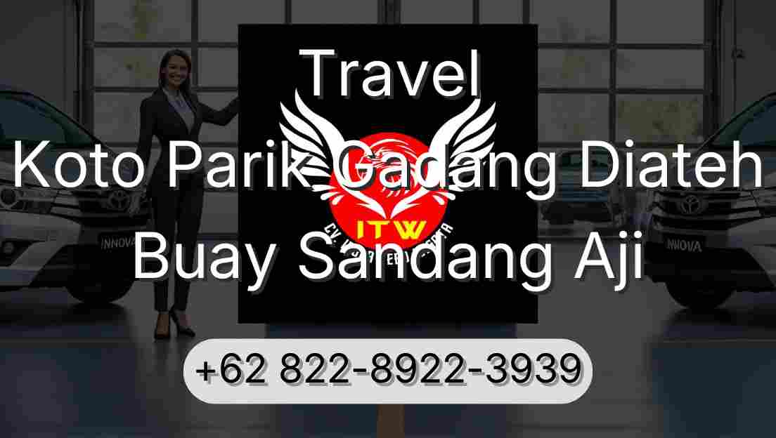Travel Koto Parik Gadang Diateh Buay Sandang Aji