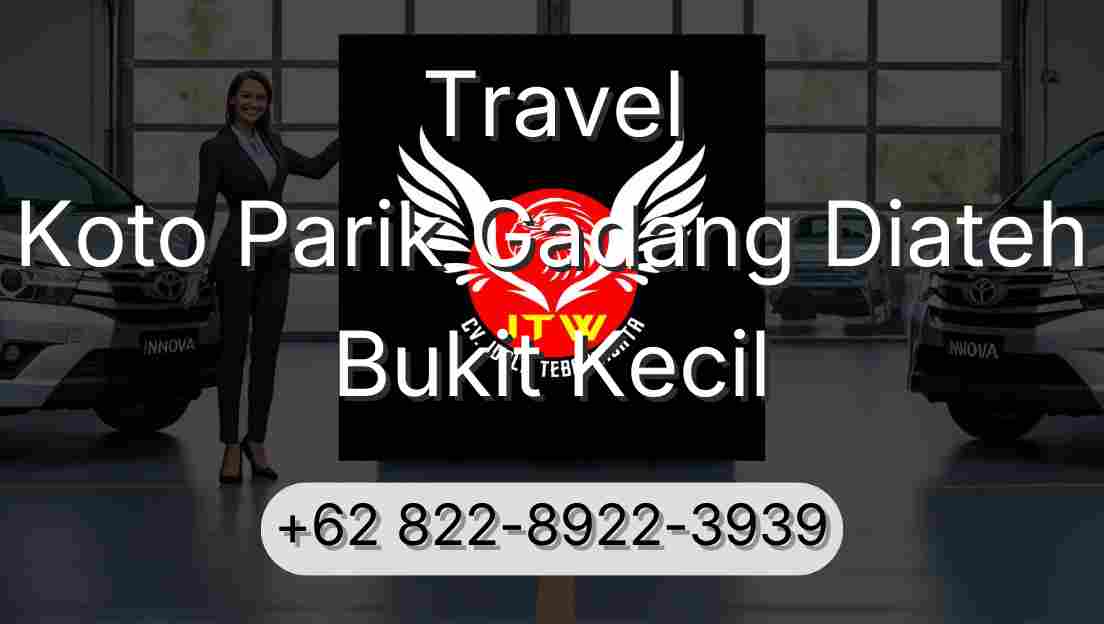 Travel Koto Parik Gadang Diateh Bukit Kecil