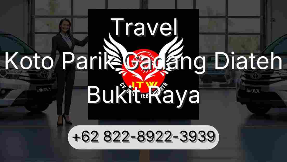 Travel Koto Parik Gadang Diateh Bukit Raya