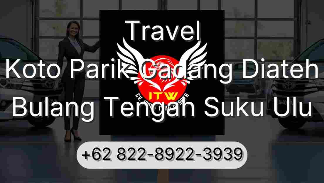 Travel Koto Parik Gadang Diateh Bulang Tengah Suku Ulu