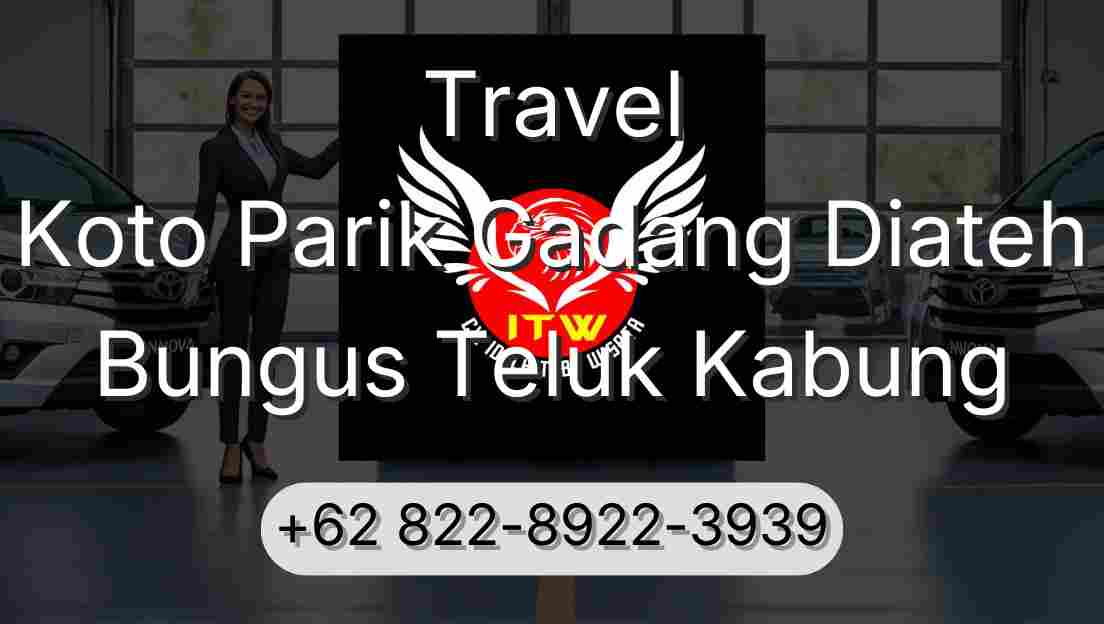 Travel Koto Parik Gadang Diateh Bungus Teluk Kabung