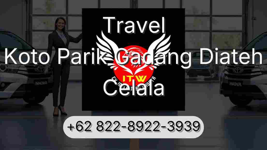 Travel Koto Parik Gadang Diateh Celala