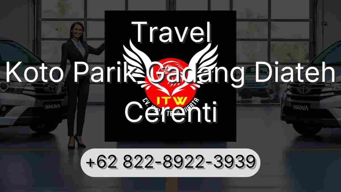 Travel Koto Parik Gadang Diateh Cerenti