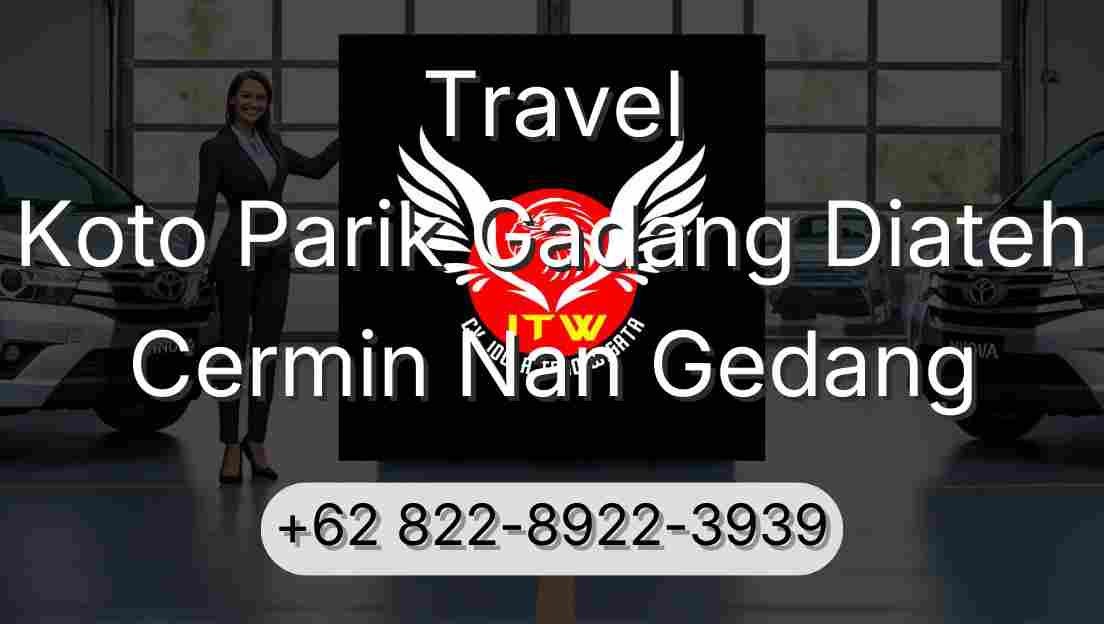 Travel Koto Parik Gadang Diateh Cermin Nan Gedang