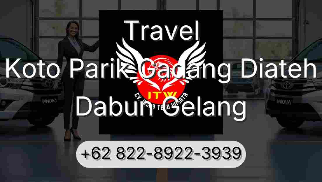 Travel Koto Parik Gadang Diateh Dabun Gelang