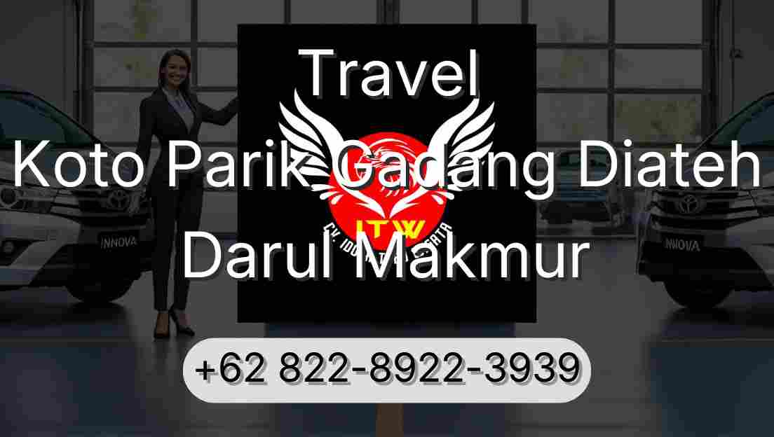Travel Koto Parik Gadang Diateh Darul Makmur