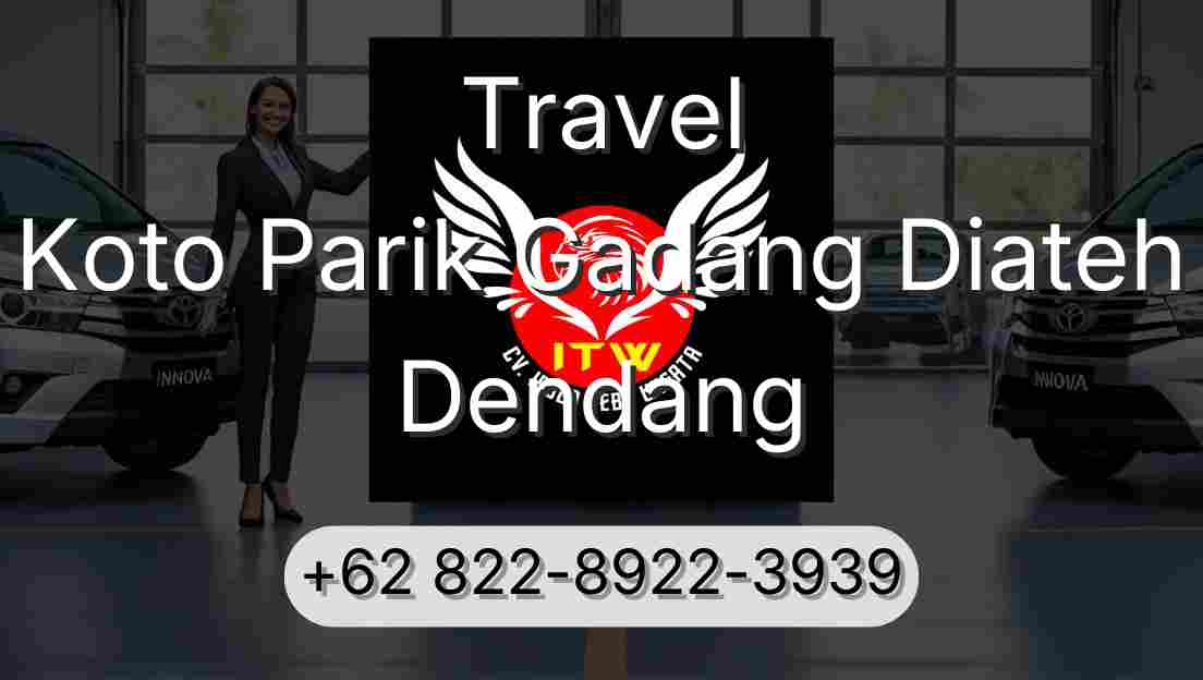 Travel Koto Parik Gadang Diateh Dendang