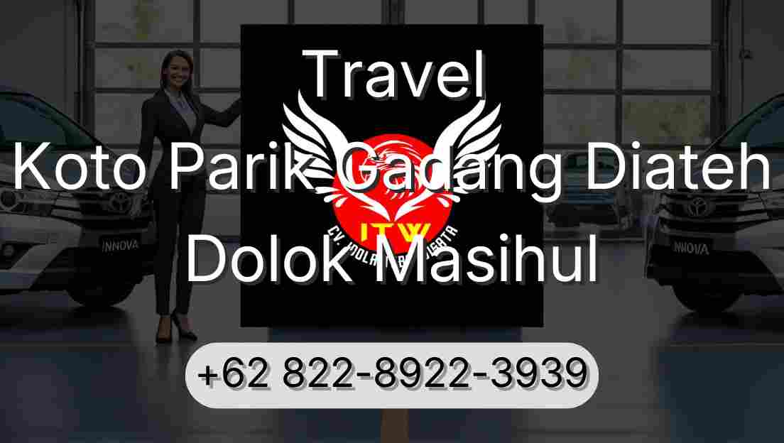 Travel Koto Parik Gadang Diateh Dolok Masihul