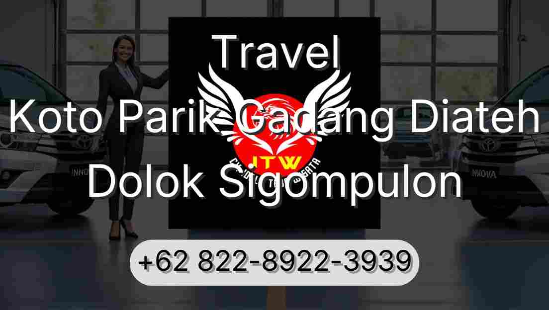 Travel Koto Parik Gadang Diateh Dolok Sigompulon