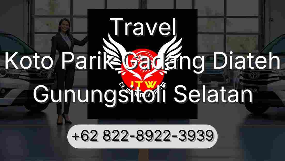 Travel Koto Parik Gadang Diateh Gunungsitoli Selatan