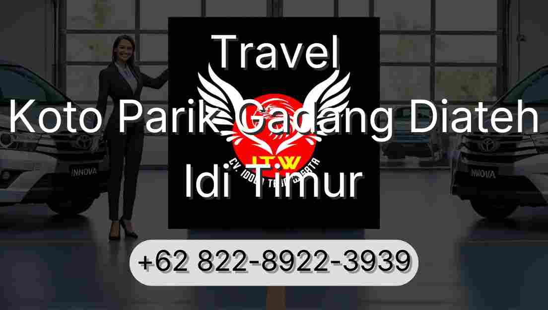 Travel Koto Parik Gadang Diateh Idi Timur