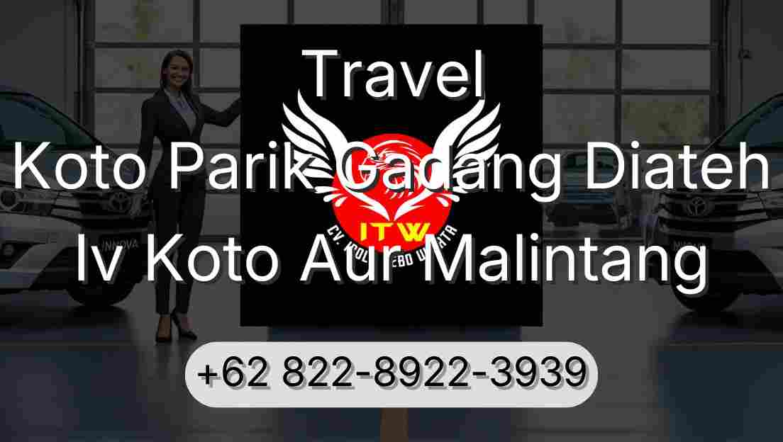 Travel Koto Parik Gadang Diateh Iv Koto Aur Malintang