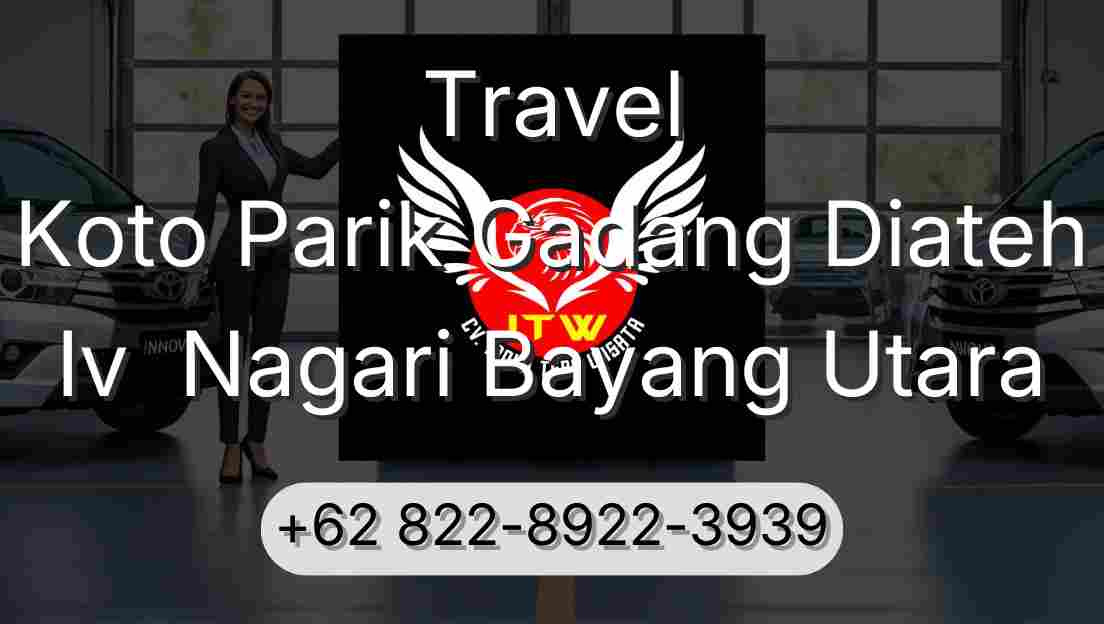 Travel Koto Parik Gadang Diateh Iv  Nagari Bayang Utara